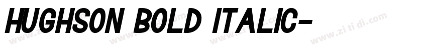 Hughson Bold Italic字体转换